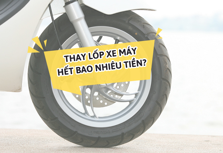 Thay lốp xe máy hết bao nhiêu tiền? Đơn vị thay lốp xe máy uy tín nhất!